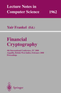 Financial Cryptography : 4th International Conference, Fc 2000, Anguilla, British West Indies, February 20-24, 2000, Proceedings (Lecture Notes in Com