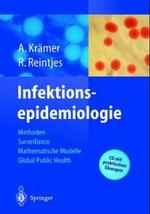 Infektionsepidemiologie : Methoden, Moderne Surveillance, Mathematische Modelle, Global Public Health