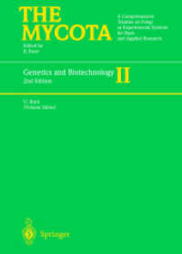 菌界　第２巻：遺伝学とバイオテクノロジー（第２版）<br>The Mycota. Vol.2 Genetics and Biotechnology （2nd ed. 2004. XV, 375 p. w. 67 figs. 27,5 cm）