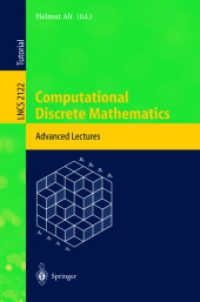Computational Discrete Mathematics : Advanced Lectures (Lecture Notes in Computer Science Vol.2122) （2001. VII, 171 p. w. figs. 23,5 cm）