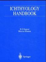 魚類学ハンドブック<br>Ichthyology Handbook （2004. 1080 p. w. 473 figs.）