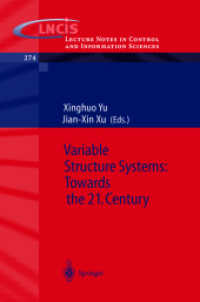 Variable Structure Systems: Towards the 21st Century (Lecture Notes in Control and Information Sciences Vol.274) （2002. X, 415 p. w. 116 figs. 23,5 cm）