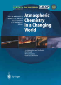 Atmospheric Chemistry in a Changing World (Global Change, the IGBP Series) （2003. XIV, 300 p. w. 109 figs. (51 col.). 28 cm）