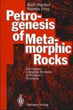 変成岩の岩石変成（第７版）<br>Petrogenesis of Metamorphic Rocks （7th, rev. and upd. ed. 2002. XV, 341 p. w. 99 figs. 24 cm）
