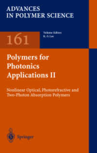 Polymers for Photonics Applications Pt.2 (Advances in Polymer Science Vol.161) （2003. XIV, 218 p.）