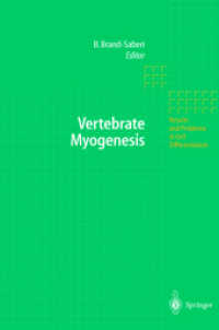 Vertebrate Myogenesis (Results and Problems in Cell Differentiation Vol.38) （2002. XII, 242 p. w. 31 figs. (some col.) 24 cm）