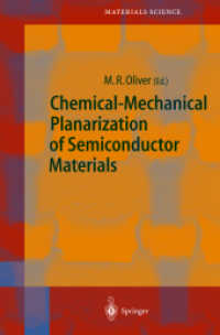 Chemical-Mechanical Planarization of Semiconductor Materials (Springer Series in Materials Science Vol.69) （2004. XI, 425 p. w. 298 ill.）
