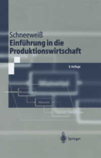 Einführung in die Produktionswirtschaft （8., verb. u. erw. Aufl. 2002. XVII, 384 S. 20,5 cm）