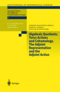 代数的商、トーラス作用およびコホモロジー<br>Algebraic Quotients. Torus Actions and Cohomology. The Adjoint Representation and the Adjoint Action (Encyclopaedia of Mathematical Sciences Vol.131) （2002. 242 p. 24 cm）
