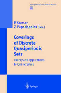 Coverings of Discrete Quasiperiodic Sets : Theory and Applications to Quasicrystals (Springer Tracts in Modern Physics Vol.180)