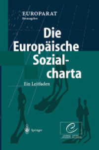 Die Europäische Sozialcharta : Ein Leitfaden. Hrsg. v. Europarat （2002. XIV, 261 S. 24 cm）