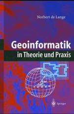 Geoinformatik in Thoerie Und Praxis