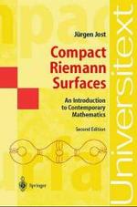 コンパクト・リーマン面（第２版）<br>Compact Riemann Surfaces : An Introduction to Contemporary Mathematics (Universitext) （2nd ed. 2002. XVI, 278 p. 23,5 cm）