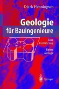 Geologie für Bauingenieure : Eine Einführung (Springer-Lehrbuch) （3., erw. Aufl. 2002. XII, 178 S. m. 40 Abb. 19 cm）