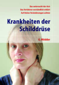 Krankheiten der Schilddrüse （3., aktualis. u. erw. Aufl. 2003. VIII, 176 S. m. Abb. 23,5 cm）