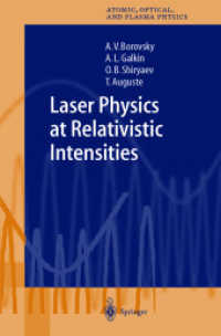 Laser Physics at Relativistic Intensities (Springer Series on Atomic, Optical, and Plasma Physics Vol.34)