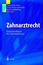 Zahnarztrecht: : Praxishandbuch Fur Zahnmedizinerr