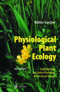 生理植物生態学（第４版）<br>Physiological Plant Ecology : Ecophysiology and Stress Physiology of Functional Groups （4th ed. 2002. XVI, 506 p. w. 348 figs. 24 cm）