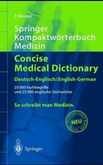 Springer Kompaktworterbuch Medizin / Concise Medical Dictionary - Deutsch-Englisch / English-German : 25000 Deutsche Fachbegriffe Und 25000 Englische Stichworter (Springer-worterbuch)