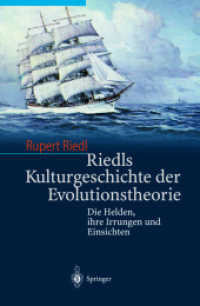 Riedls Kulturgeschichte der Evolutionstheorie : Die Helden, ihre Irrungen und Einsichten （2003. 236 S. m. 39 Abb. 24 cm）