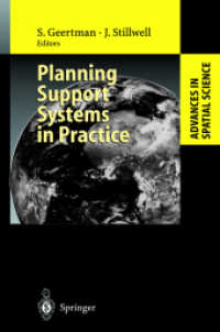 Planning Support Systems in Practice (Advances in Spatial Science) （2003. XII, 578 p. w. 219 ill.）