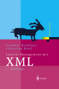 Content Management mit XML : Grundlagen und Anwendungen (Xpert.press) （2., überarb. Aufl. 2002. 350 S.）
