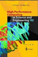 High Performance Computing in Science and Engineering '02 : Transactions of the High Performance Computing Center, Stuttgart (HLRS) 2002