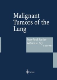 Malignant Tumors of the Lung （2003. 425 p. w. 25 col. and 26 b&w figs.）
