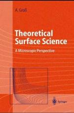 理論表面科学<br>Theoretical Surface Science : A Microscopic Perspective (Advanced Texts in Physics) （2003. X, 276 p. w. 105 figs.）