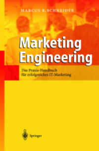 Marketing Engineering : Das Praxis-Handbuch für erfolgreiches IT-Marketing （2003. XII, 237 S. m. Abb. 24,5 cm）