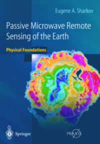 Passive Microwave Remote Sensing of the Earth (Springer Praxis Books in Geophysical Sciences) （2003. 440 p. w. 118 figs. (8 col.).）