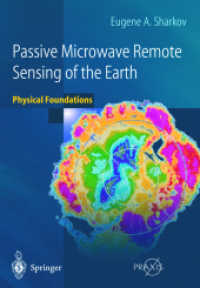 Passive Microwave Remote Sensing of the Earth (Springer Praxis Books in Geophysical Sciences) （2003. 440 p. w. 118 figs. (8 col.).）