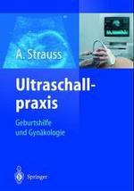 Ultraschallpraxis : Geburtshilfe Und Gynakologie