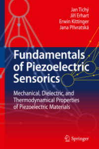 Fundamentals of Piezoelectric Sensorics : Mechanical, Dielectric, and Thermodynamical Properties of Piezoelectric Materials