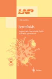 Ferrofluids : Magnetically Controllable Fluids and Their Applications (Lecture Notes in Physics Vol.594) （2003. XI, 255 p.）