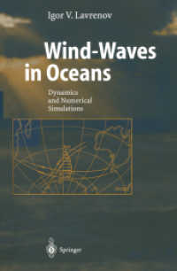 Wind-Waves in Oceans : Dynamics and Numerical Simulations (Physics of Earth and Space Environments) （2003. 400 p.）