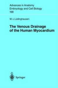 The Venous Drainage of the Human Myocardium (Advances in Anatomy, Embryology and Cell Biology 168) （2003. viii, 107 S. VIII, 107 p. 29 illus. 235 mm）