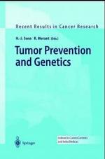 Tumor Prevention and Genetics (Recent Results in Cancer Research Vol.163) （2003. 250 p. w. 61 figs. 25 cm）