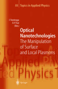 光学ナノテクノロジー<br>Optical Nanotechnologies : The Manipulation of Surface and Local Plasmons (Topics in Applied Physics Vol.88)