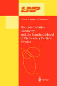 Noncommutative Geometry and the Standard Model of Elementary Particle Physics (Lecture Notes in Physics Vol.596) （2003. XIV, 415 p. w. 149 ill.）