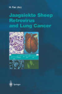 Jaagsiekte Sheep Retrovirus and Lung Cancer (Current Topics in Microbiology and Immunology Vol.275) （2003. 200 p. w. 64 figs.）