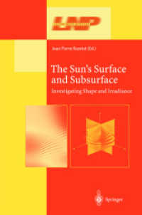 The Sun's Surface and Subsurface : Investigating Shape and Irradiance (Lecture Notes in Physics Vol.599) （2003. XX, 26 p.）