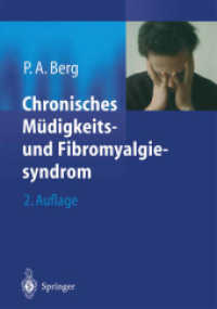 Chronisches Müdigkeitssyndrom und Fibromyalgiesyndrom （2., überarb. u. erg. Aufl. 2003. XIV, 254 S. m. 24 Abb. 23,5 cm）