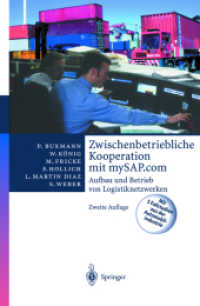 Zwischenbetriebliche Kooperation Mit Mysap.com : Aufbau Und Betrieb Von Logistiknetzwerken (Sap Kompetent) （2ND）