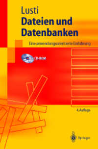Dateien und Datenbanken, m. CD-ROM : Eine anwendungsorientierte Einführung (Springer-Lehrbuch) （4., überarb. u. erw. Aufl. 2003. XII, 370 S. m. 75 Abb. 23,5 cm）