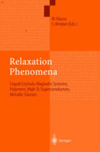 Relaxation Phenomena : Liquid Cristalls, Magnetic Systems, Polymers, High-Tc Superconductors, Metallic Glasses （2003. 750 p.）
