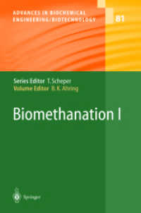 Biomethanation Vol.1 (Advances in Biochemical Engineering / Biotechnology Vol.81) （2003. XII, 220 p. w. 78 ill.）