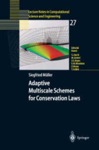 Adaptive Multiscale Schemes for Conservation Laws (Lecture Notes in Computational Science and Engineering Vol.27) （2003. XIV, 181 p.）