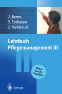 Lehrbuch Pflegemanagement III （2003. XI, 337 S. m. 37 zweifarb. Abb. 23,5 cm）