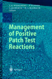 Management of Postitive Patch Test Reactions : A Practical Guide （2003. 136 p.）